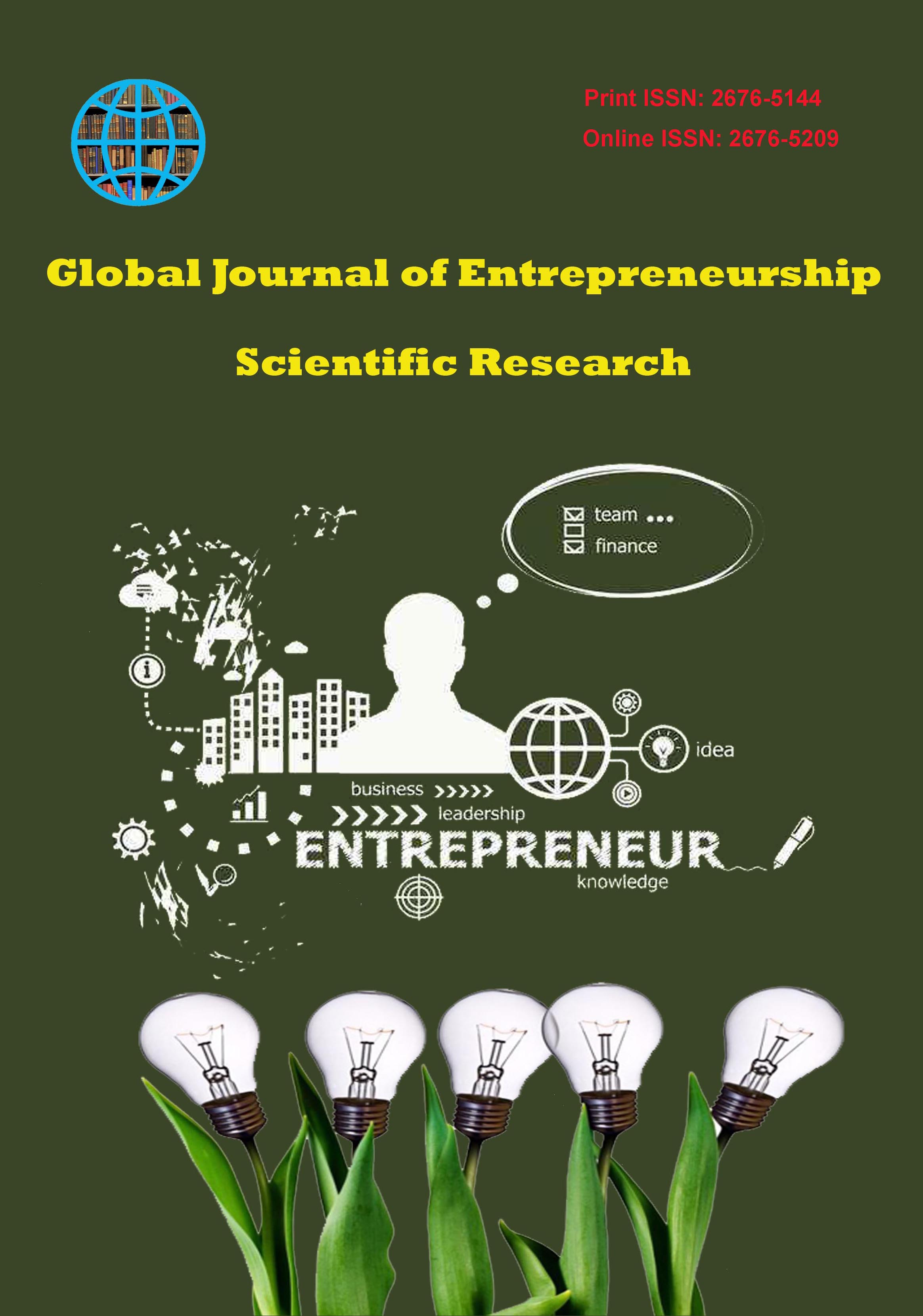 Global Journal of Entrepreneurship Scientific Research